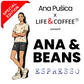 ESPRESSO. ANA & BEANS