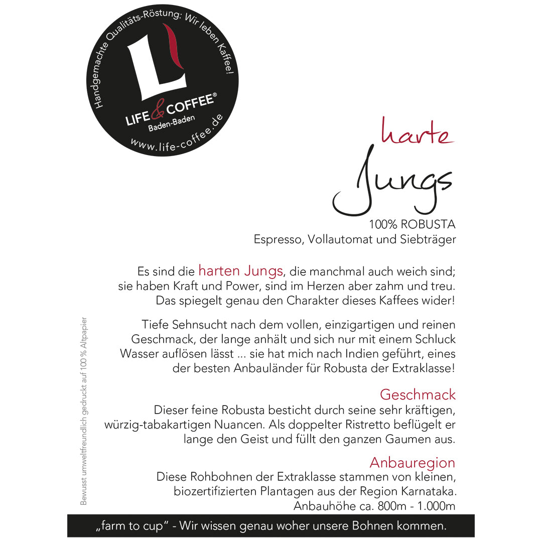 Harte Jungs · 100 % Robusta